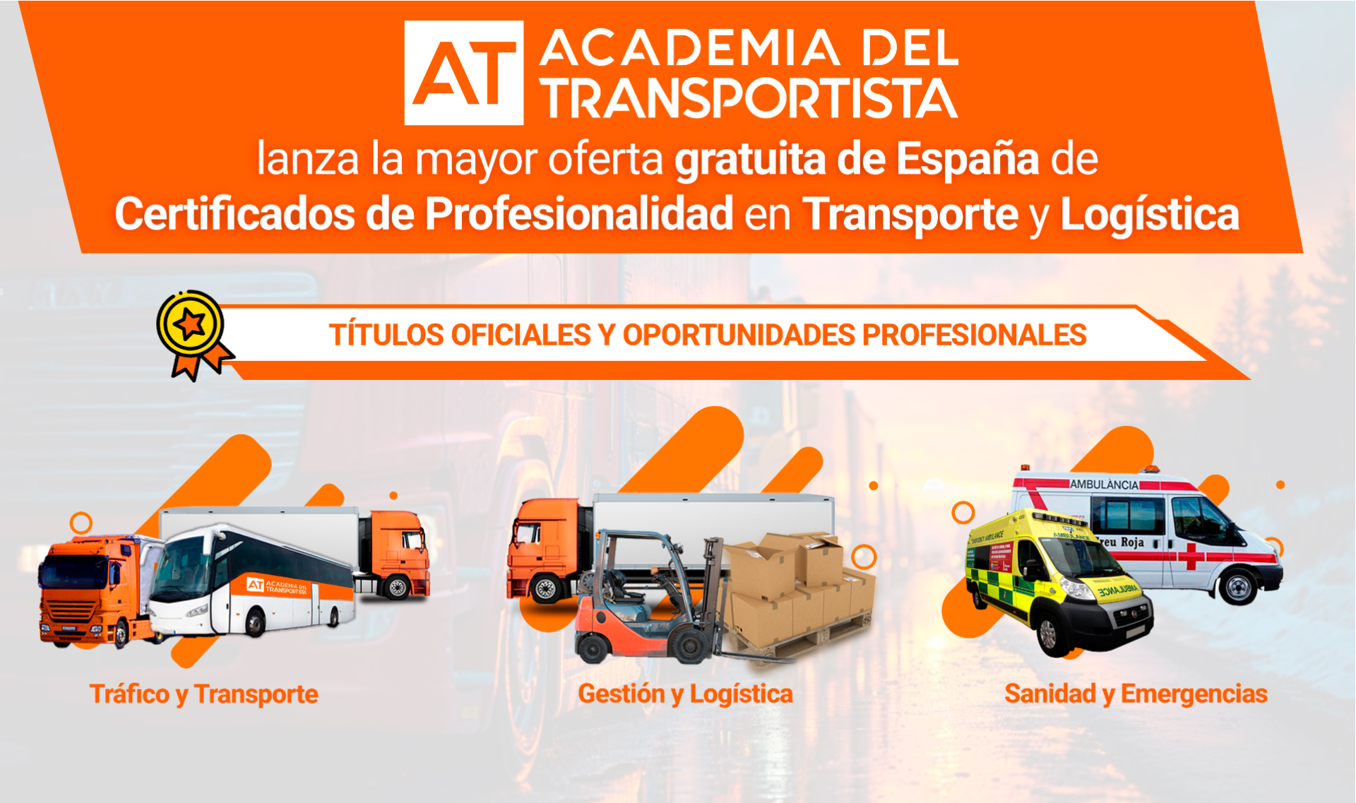 AT Academia del Transportista lanza la mayor oferta gratuita en España de Certificados Profesionales del Transporte y la Logística